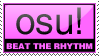 this is a sticker that says Osu! beat the rhythm.